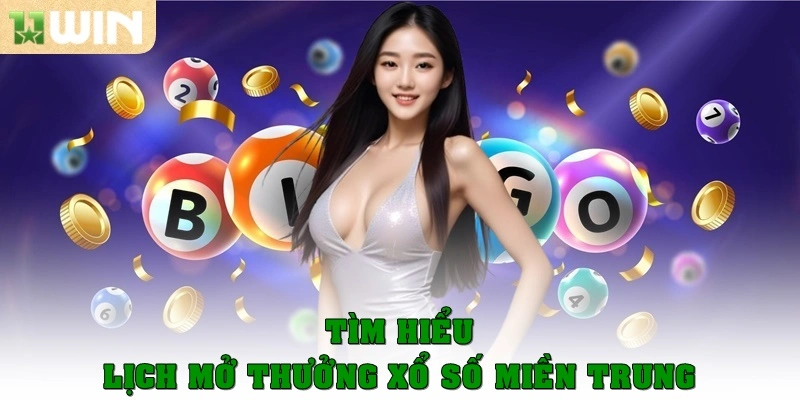 Tìm hiểu lịch mở thưởng tra cứu kết quả xổ số miền Trung