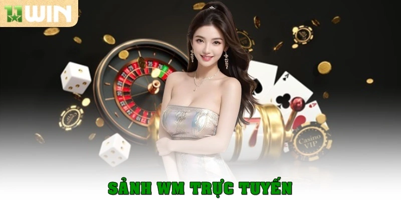 WM TRỰC TUYẾN